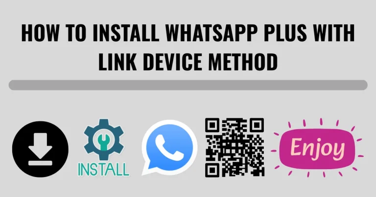 Install WhatsApp Plus with Link Device Method